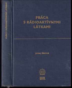 Práca s rádioaktívnymi látkami