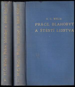 Práce, blahobyt a štěstí lidstva