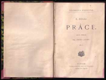 Émile Zola: Práce : Díl 1-2 v jednom svazku