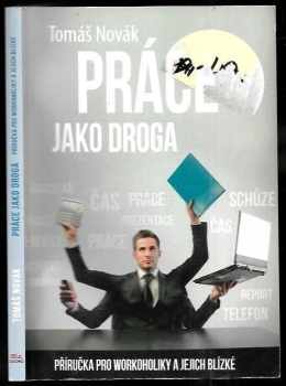 Práce jako droga