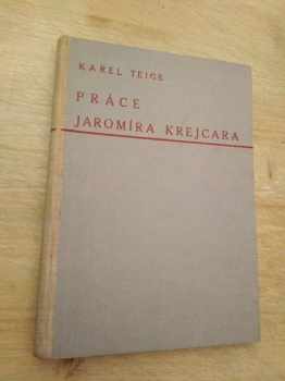 Karel Teige: Práce Jaromíra Krejcara