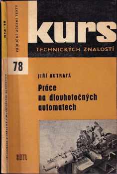 Práce na dlouhotočných automatech