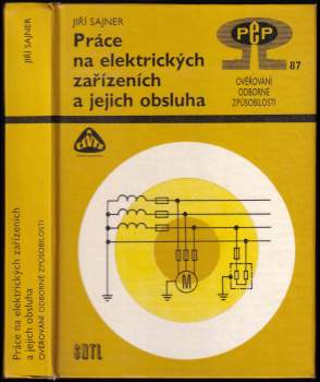 Práce na elektrických zařízeních a jejich obsluha