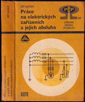 Práce na elektrických zařízeních a jejich obsluha