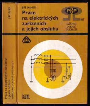 Práce na elektrických zařízeních a jejich obsluha