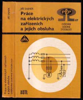 Práce na elektrických zařízeních a jejich obsluha