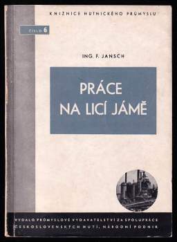 Práce na licí jámě