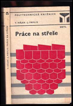Václav Hájek: Práce na střeše