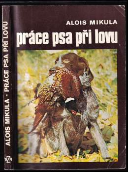 Práce psa při lovu