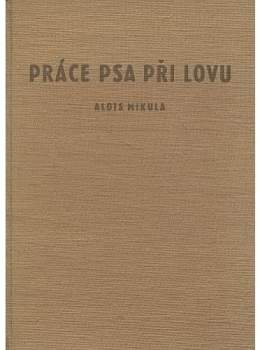 Práce psa při lovu