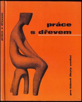 Práce s dřevem pro lidové školy umění