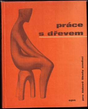 Václav Šedý: Práce s dřevem