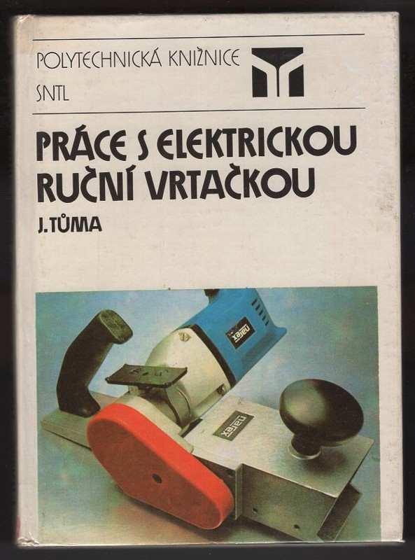 Jan Tůma: Práce s elektrickou ruční vrtačkou