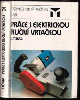 Práce s elektrickou ruční vrtačkou