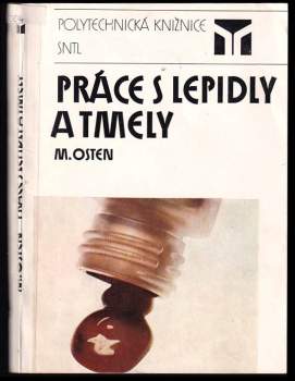 Práce s lepidly a tmely