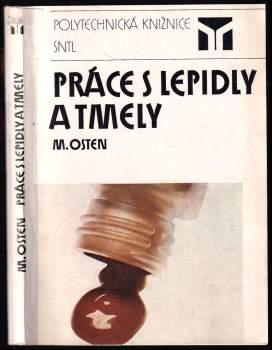Miloš Osten: Práce s lepidly a tmely
