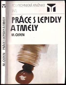 Práce s lepidly a tmely