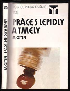 Práce s lepidly a tmely