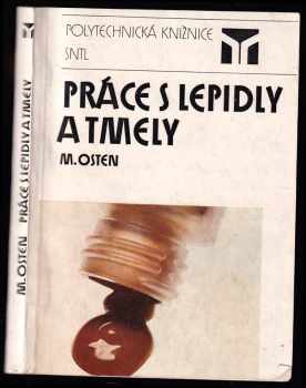 Práce s lepidly a tmely