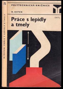 Práce s lepidly a tmely