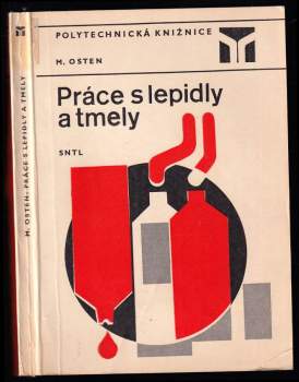 Miloš Osten: Práce s lepidly a tmely