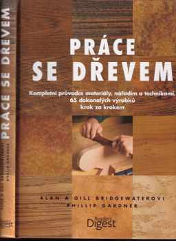 Alan Bridgewater: Práce se dřevem
