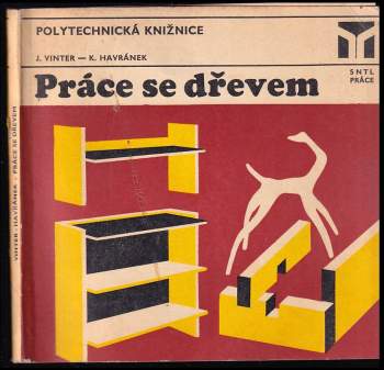 Karel Havránek: Práce se dřevem