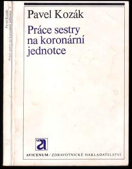 Pavel Kozák: Práce sestry na koronární jednotce