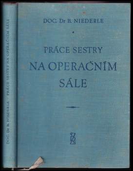 Práce sestry na operačním sále
