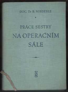 Práce sestry na operačním sále