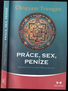Čhögjam Trungpa: Práce, sex, peníze