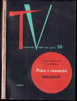 Jaroslav Schneider: Práce v chemické laboratoři