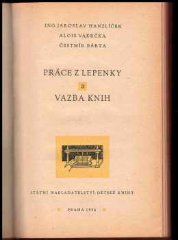 Jaroslav Hanzlíček: Práce z lepenky a väzba kníh