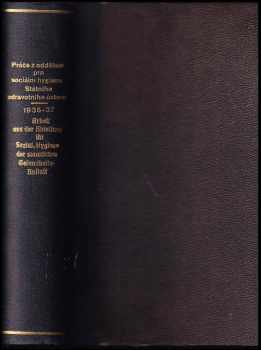 Hynek Pelc: Práce z oddělení pro sociální hygienu Státního zdravotního ústavu v roce 1935-1937