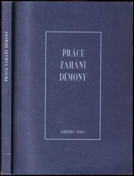 Práce zahání démony