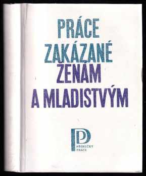Práce zakázané ženám a mladistvým