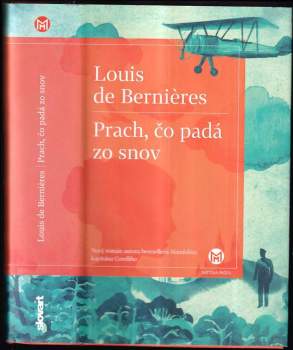 Louis De Bernières: Prach, čo padá zo snov