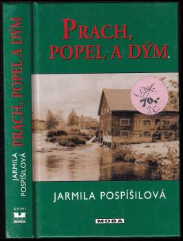Jarmila Pospíšilová: Prach, popel a dým