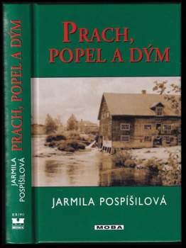 Jarmila Pospíšilová: Prach, popel a dým