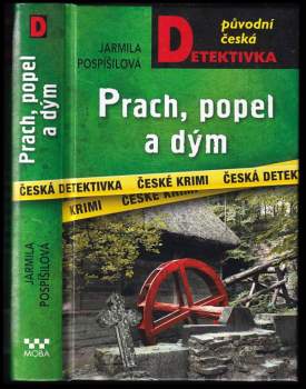 Jarmila Pospíšilová: Prach, popel a dým