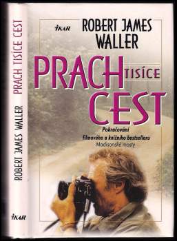 Robert James Waller: Prach tisíce cest