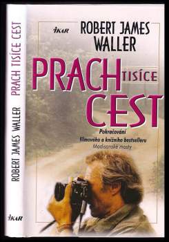 Robert James Waller: Prach tisíce cest