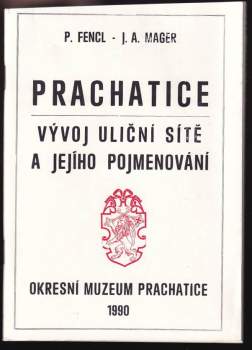 Prachatice - vývoj uliční sítě a jejího pojmenování