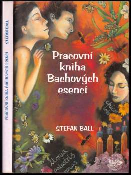 Stefan Ball: Pracovní kniha Bachových esencí