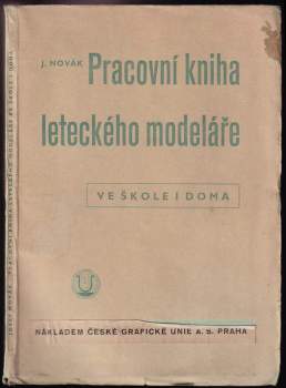 Pracovní kniha leteckého modeláře ve škole i doma