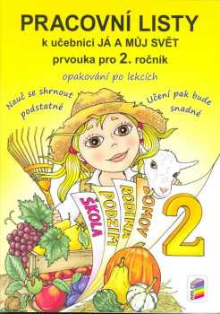 Pracovní listy k učebnici Já a můj svět, prvouka pro 2. ročník