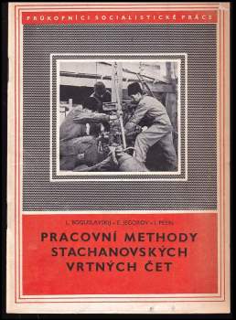 Pracovní methody stachanovských vrtných čet