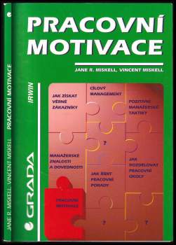 Jane R Miskell: Pracovní motivace