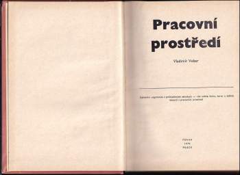 Vladimír Veber: Pracovní prostředí