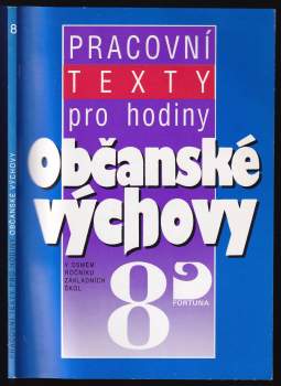 Pracovní texty pro hodiny občanské výchovy v osmém ročníku základních škol